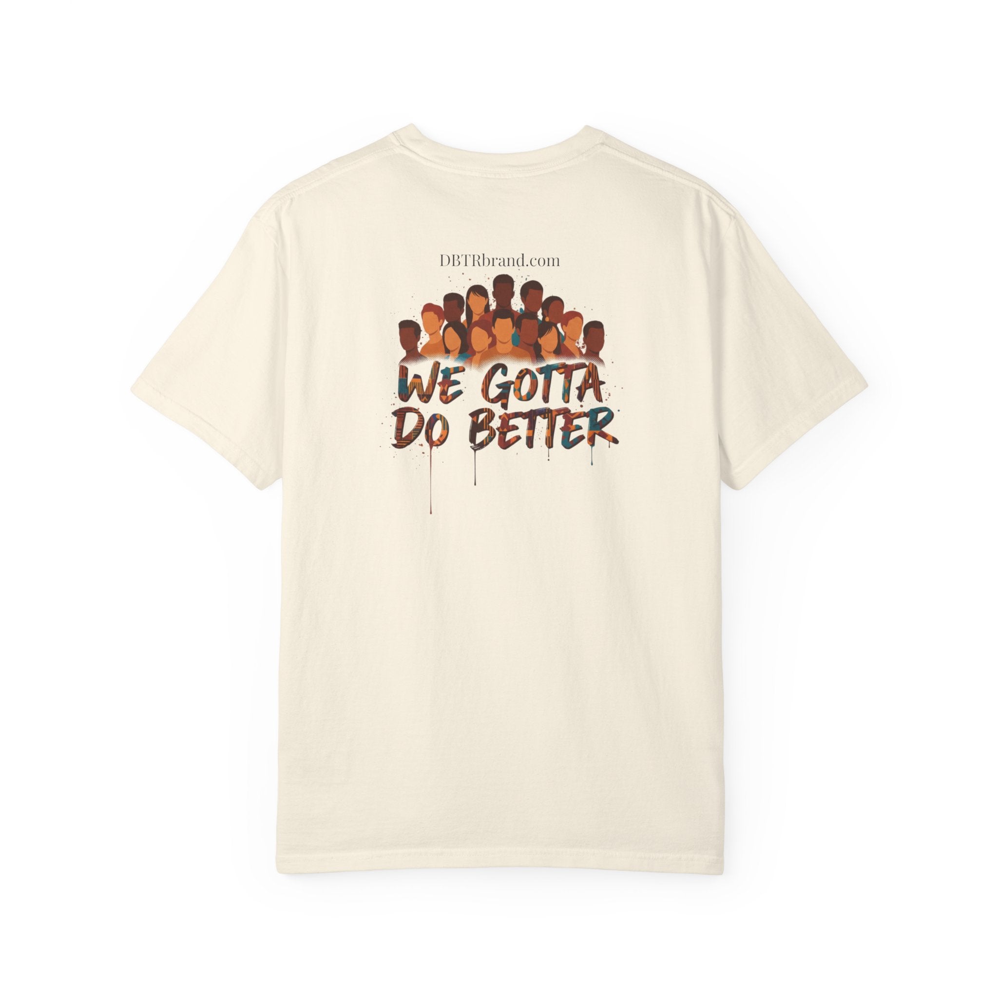 Do Better Together T-Shirt — Unity & Accountability Message Tee