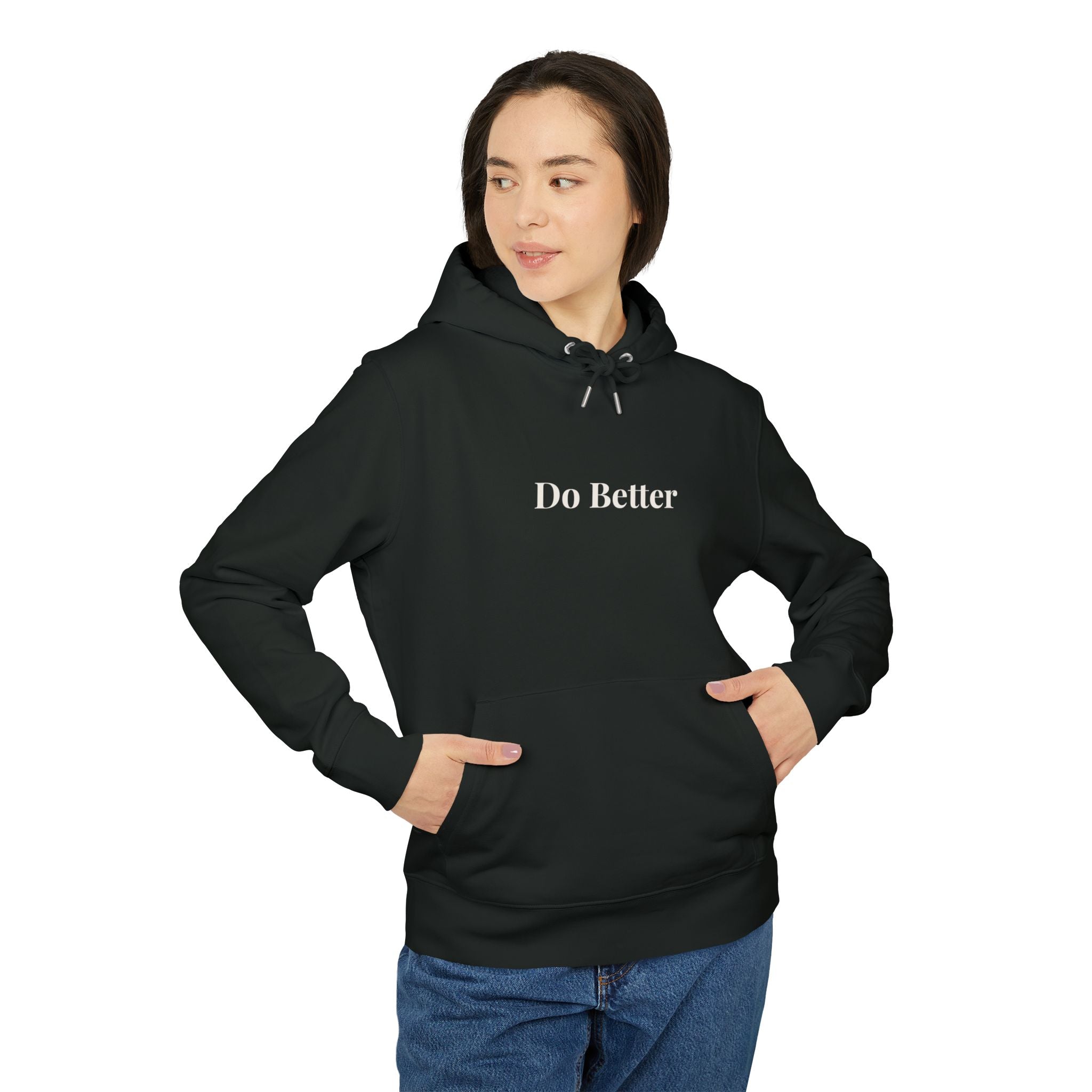 Do Better Premium Unisex Hoodie