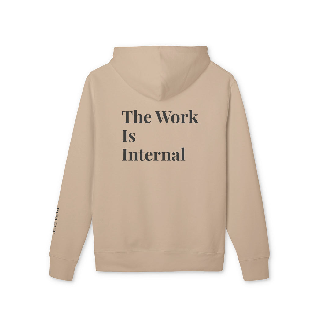 The Work Is Internal Premium Unisex Hoodie