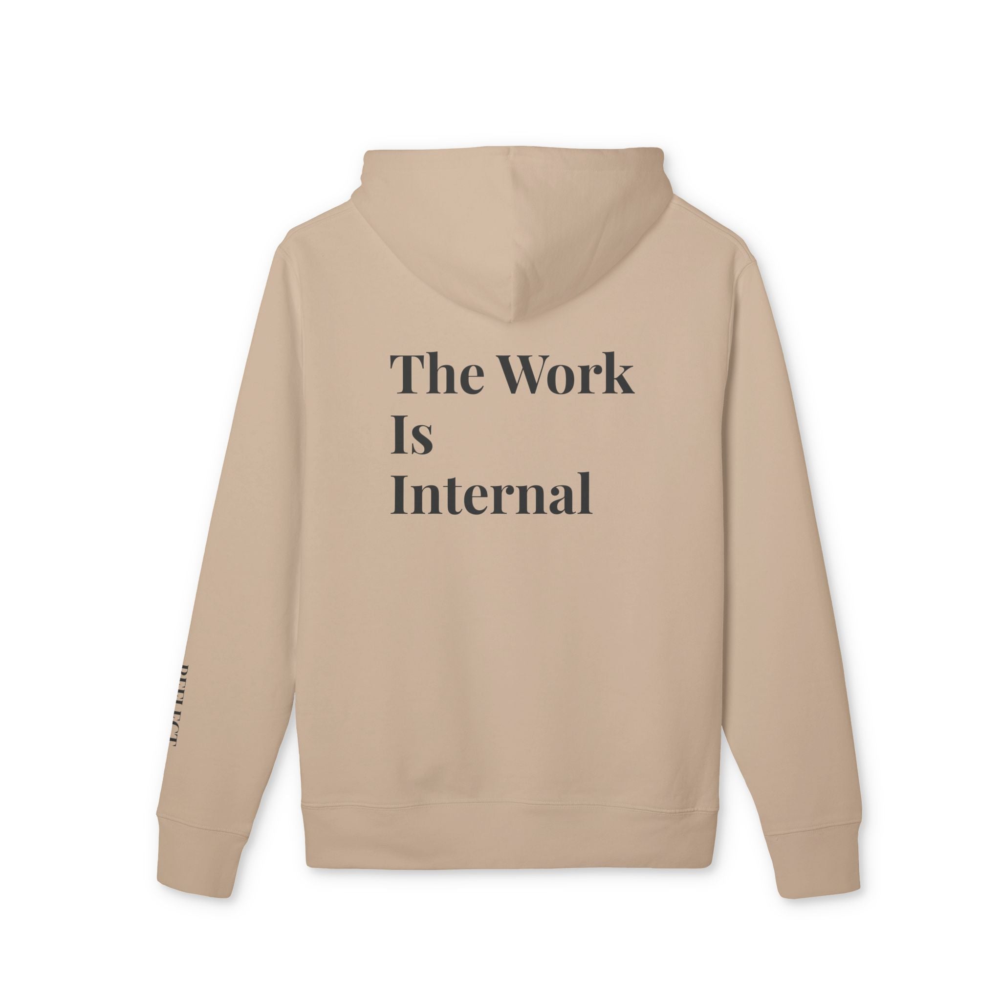 The Work Is Internal Premium Unisex Hoodie