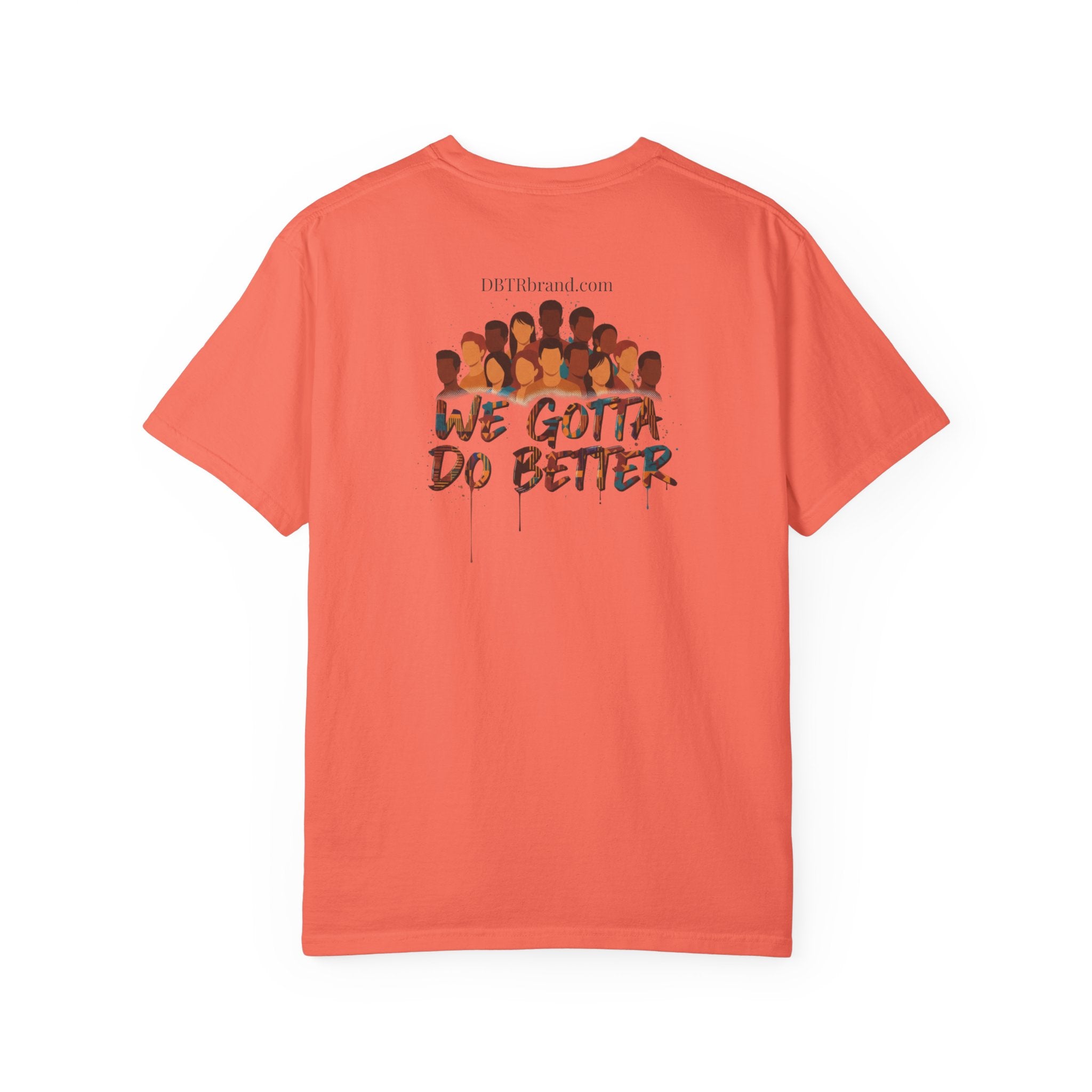 Do Better Together T-Shirt — Unity & Accountability Message Tee
