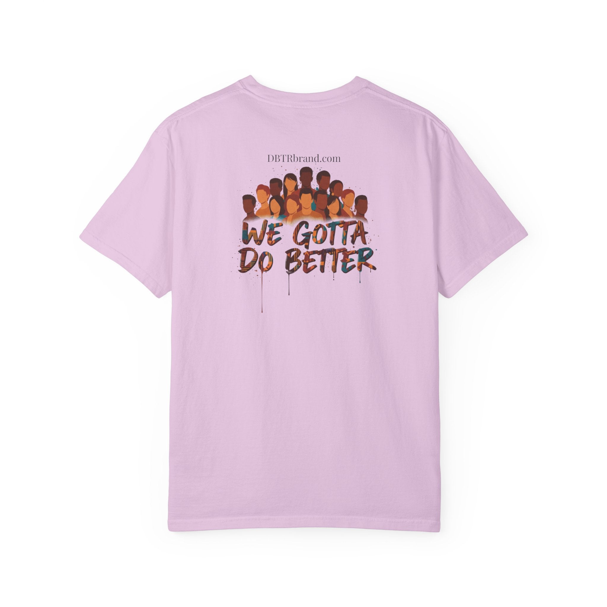 Do Better Together T-Shirt — Unity & Accountability Message Tee