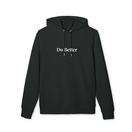 Do Better Premium Unisex Hoodie