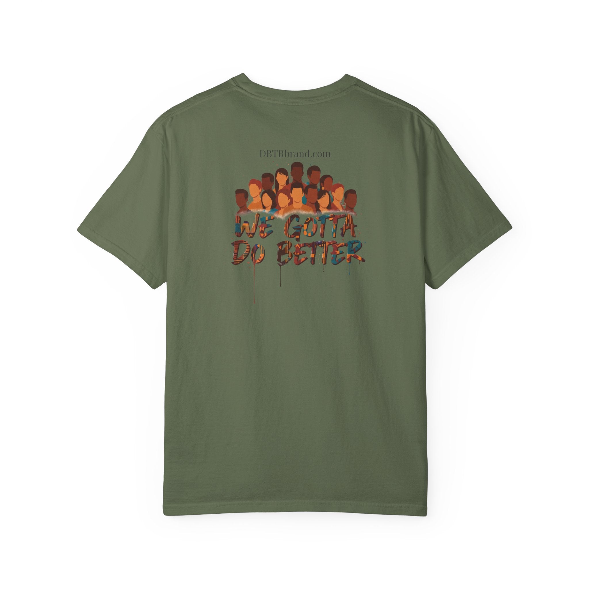 Do Better Together T-Shirt — Unity & Accountability Message Tee