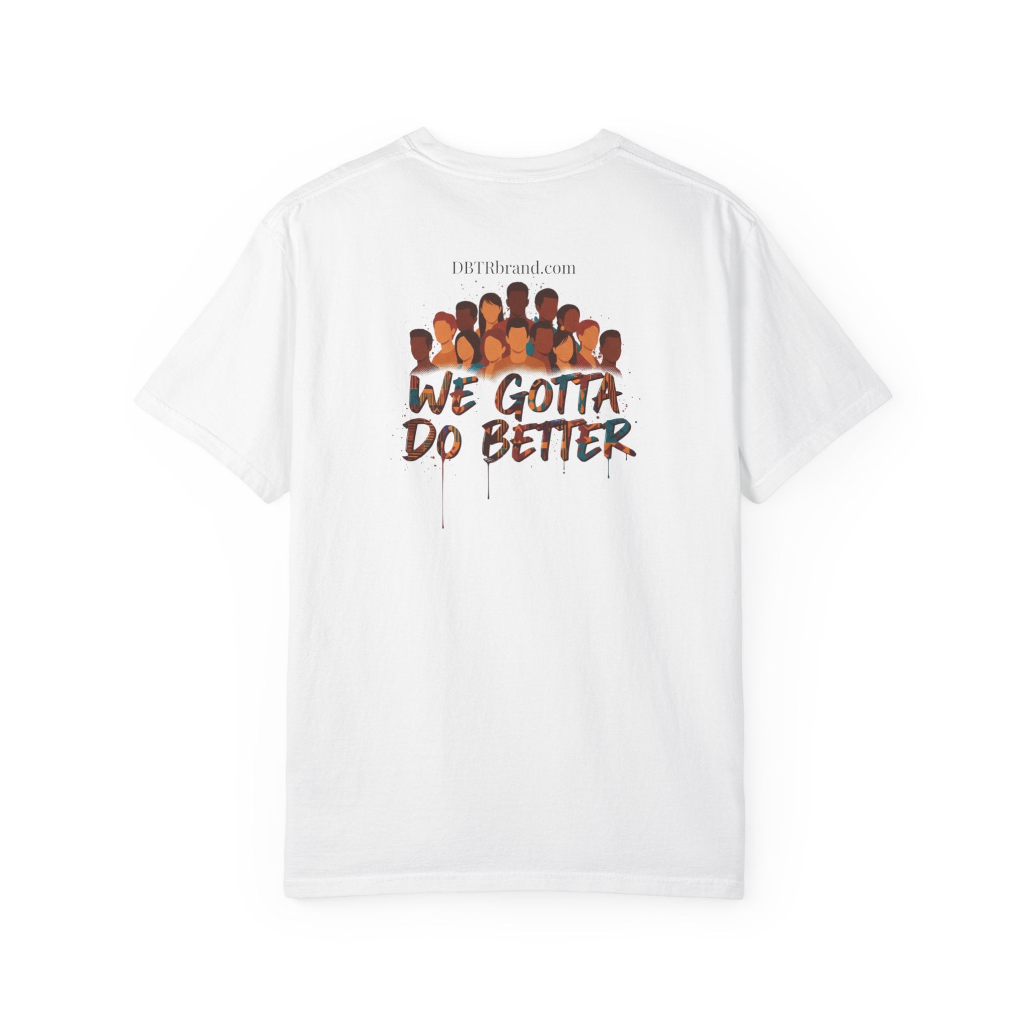 Do Better Together T-Shirt — Unity & Accountability Message Tee
